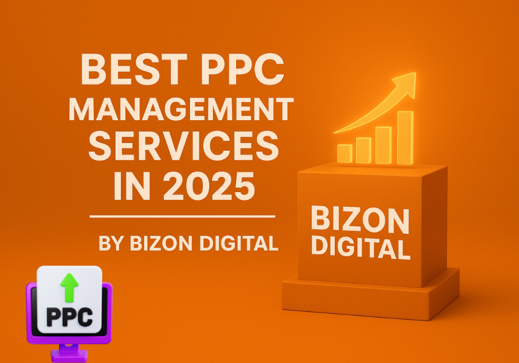 PPC Management Services by Bizon Digital for Business Growth
